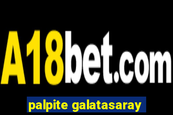 palpite galatasaray